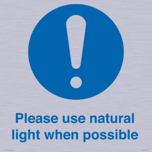 Please use natural light when possible